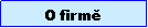 Textov� pole: O firm�